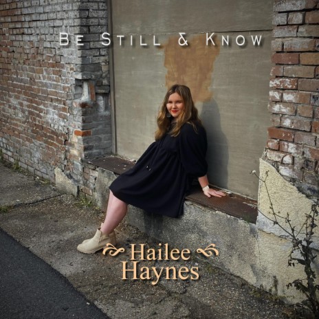Be Still & Know | Boomplay Music
