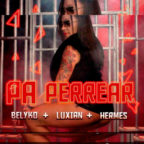 Pa perrear ft. Luxian & Belyko | Boomplay Music