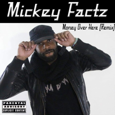 Money Over Here ft. Mickey Factz