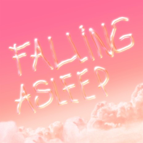 Falling Asleep | Boomplay Music