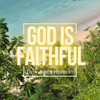 God is Faithful