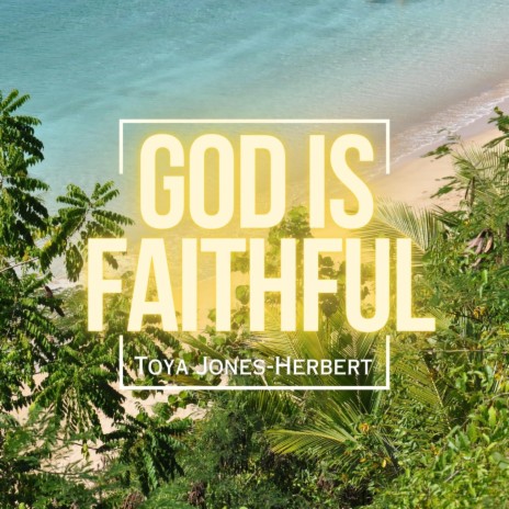 God is Faithful | Boomplay Music