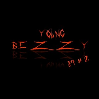 young bezzy pt # 2