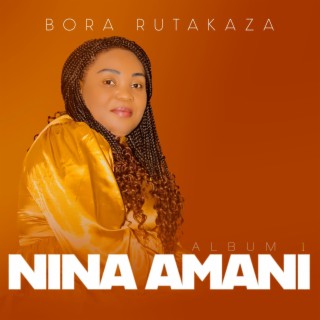 Nina Amani lyrics | Boomplay Music