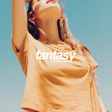 Fantasy (feat. Summer Soul) | Boomplay Music