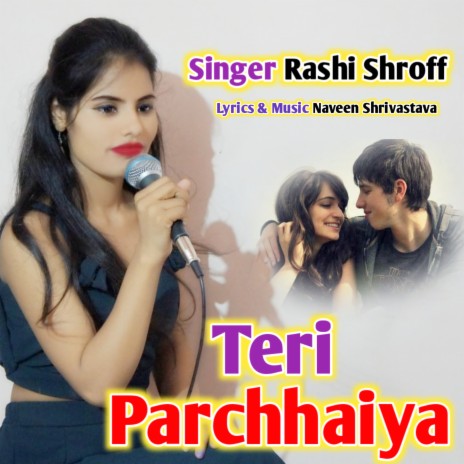 Teri Parchhaiya (Hindi) | Boomplay Music