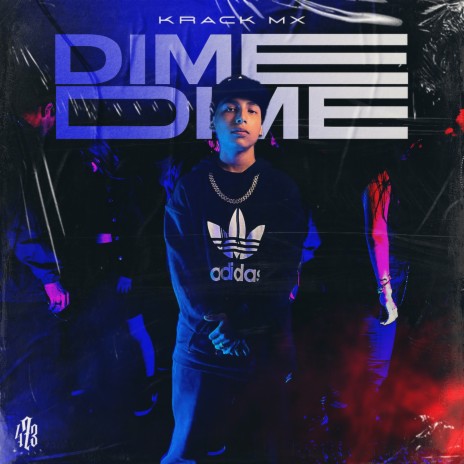 Dime Dime ft. 473 Music
