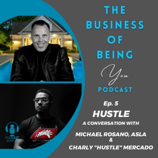 What Is Hustle? With Charly "Hustle" Mercado and Michael Rosano, ASLA