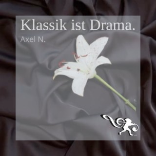 Klassik Ist Drama