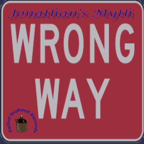 Wrong Way Driver | Boomplay Music