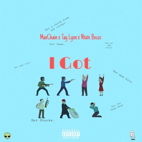 I Got ft. Tay Lyon & Ntate Becoz | Boomplay Music