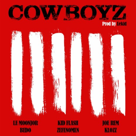 Cow-Boyz ft. Le Moonjor, Joe Rem, Bedo, Zefenomen & Klozz