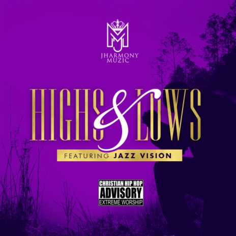 Highs & Lows (feat. Jazz Vizion)