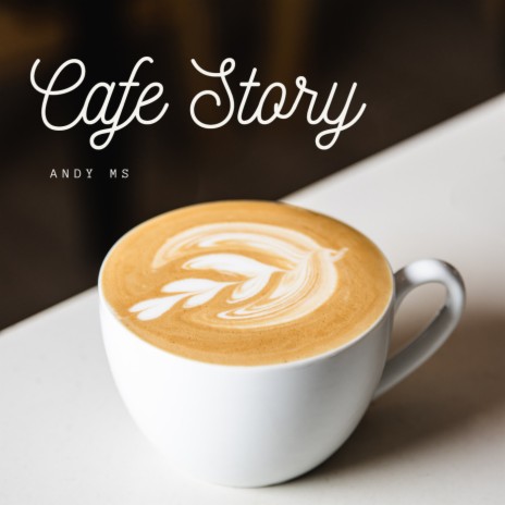 Cafe Story | Boomplay Music