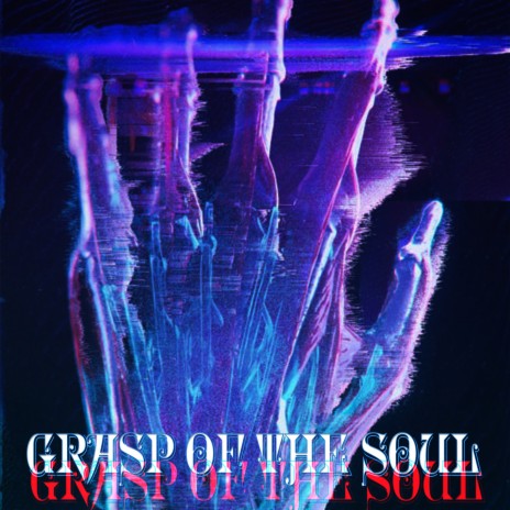Grasp of the Soul