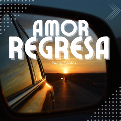 Amor Regresa | Boomplay Music