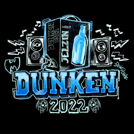 Dunken 2022 | Boomplay Music