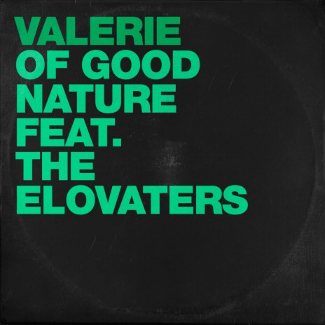 Valerie ft. The Elovaters | Boomplay Music