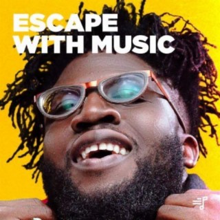 Escape With Music
