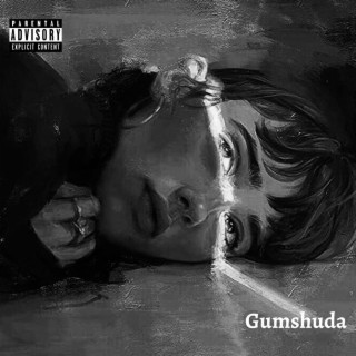Gumshuda (Depressed version)(Ex Bitch Remix)