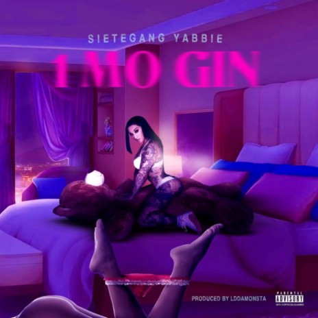 1 Mo Gin ft. Sietegang Yabbie | Boomplay Music