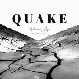 QUAKE (feat. Clay County)