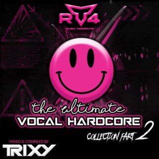 The Ultimate Vocal Hardcore Collection, Pt. 2