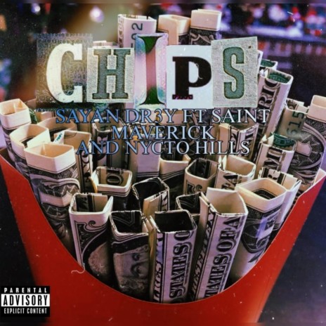 CHIPS ft. Saint Maverick & Nycto Hills