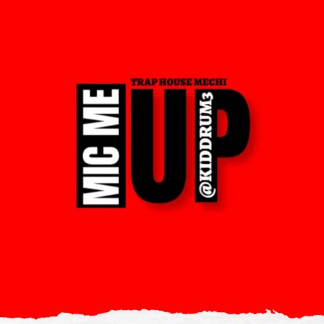 MIC ME UP | Boomplay Music