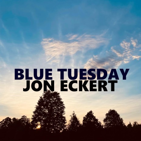 Blue Tuesday | Boomplay Music