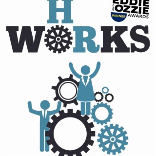 HR Works 132: Lessons from the Capitol