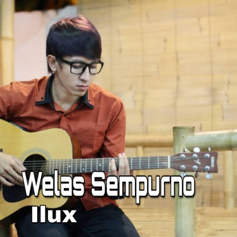 Welas Sempurno | Boomplay Music