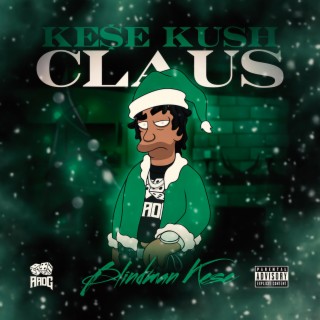 KE$e KUSH CLAUSE