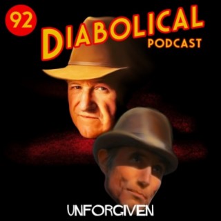 Episode 92: Unforgiven