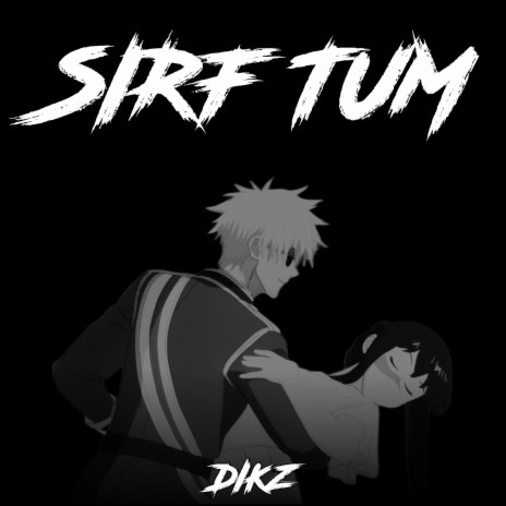 Sirf Tum (Jujutsu Kaisen Rap)