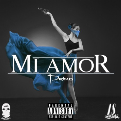 Mi Amor ft. primo | Boomplay Music