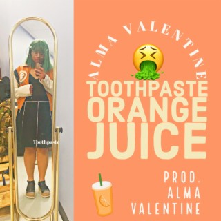 Toothpaste Orange Juice