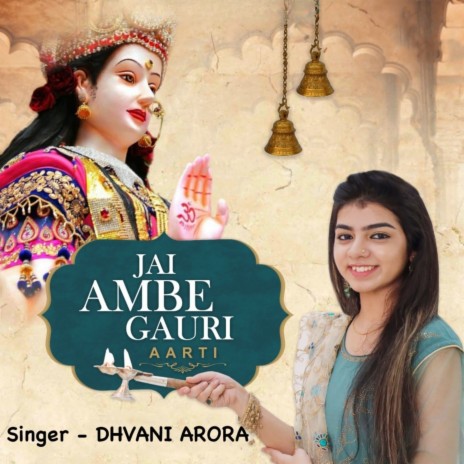 Jai Ambe Gauri (Aarti) | Boomplay Music