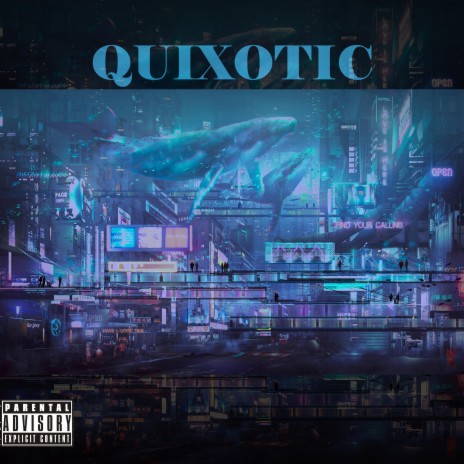 QUIXOTIC | Boomplay Music