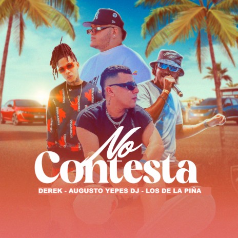 No Contesta ft. Augusto Yepes Dj & LOSDELAPIÑA | Boomplay Music