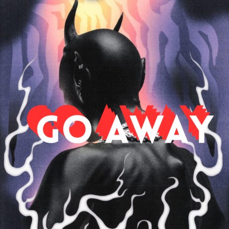 Go Away | Boomplay Music