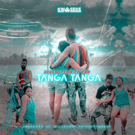 Tanga Tanga ft. Faa | Boomplay Music