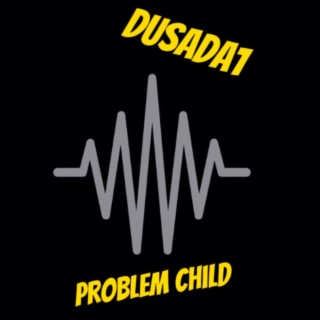Problem Child (AY-D2X Remix)