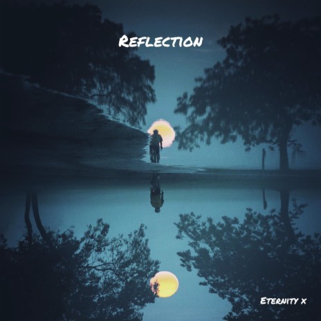 Reflection | Boomplay Music