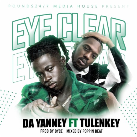 Eye Clear ft. Tulenkey 🅴 | Boomplay Music