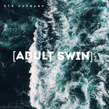 Adult Swin | Boomplay Music