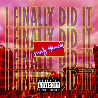 I Finally Did It lyrics | Boomplay Music