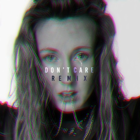 Don't Care (xskarma Remix) ft. xskarma | Boomplay Music