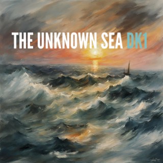 The Unknown Sea lyrics | Boomplay Music