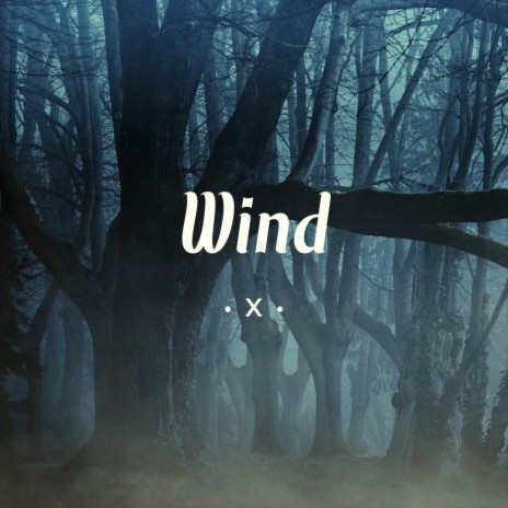 Wind | Boomplay Music